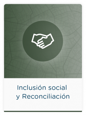 Inclusión Social y Reconciliación
