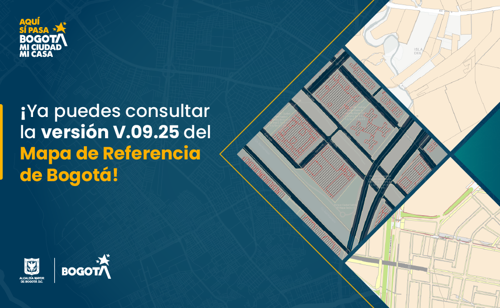 !Ya puedes consultar la versión 09,25 del Mapa de Referencia de Bogotá!