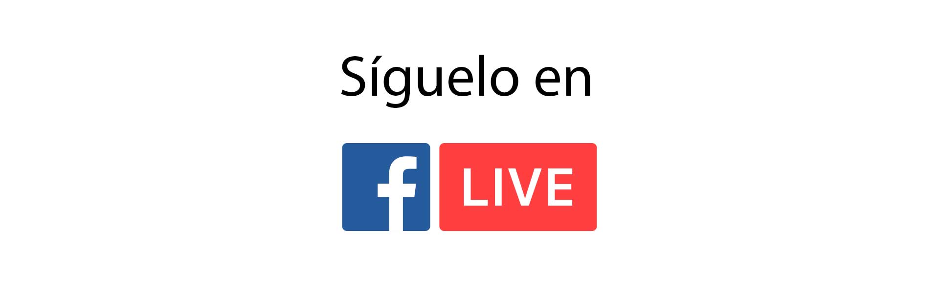 Síguelo en FB Live